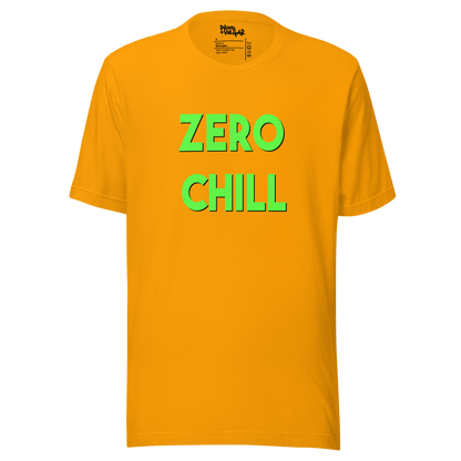 Zero Chill Unisex T-Shirt