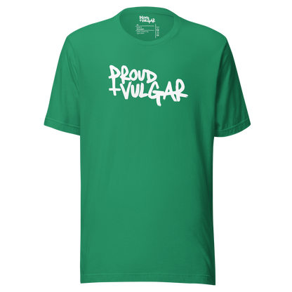 Proud & Vulgar Unisex T-Shirt