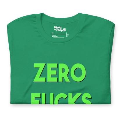 Zero Fucks Unisex T-Shirt