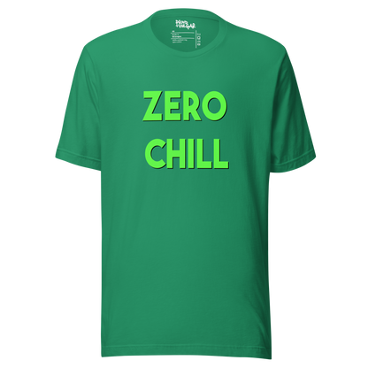 Zero Chill Unisex T-Shirt
