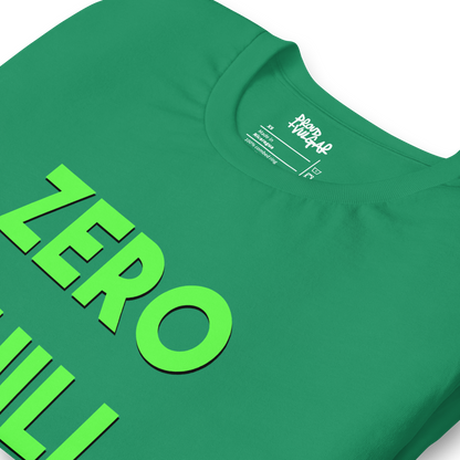 Zero Chill Unisex T-Shirt