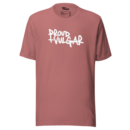 Proud & Vulgar Unisex T-Shirt