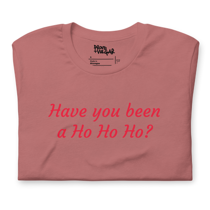 Ho Ho Ho Unisex T-Shirt