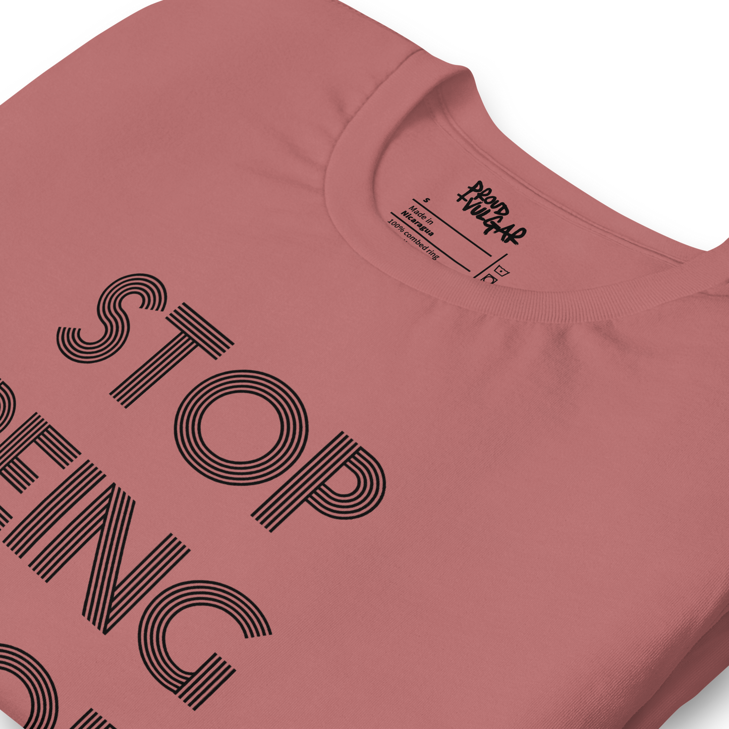Stop Being Poor Unisex T-Shirt
