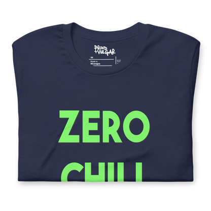 Zero Chill Unisex T-Shirt