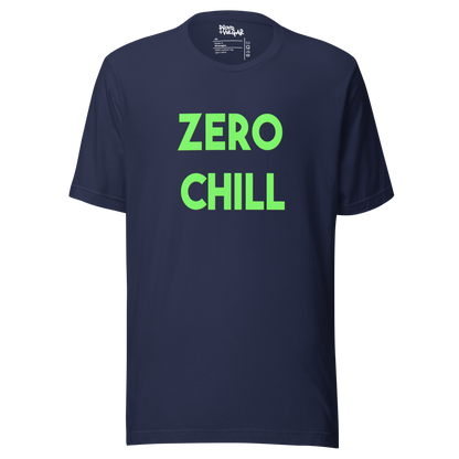Zero Chill Unisex T-Shirt