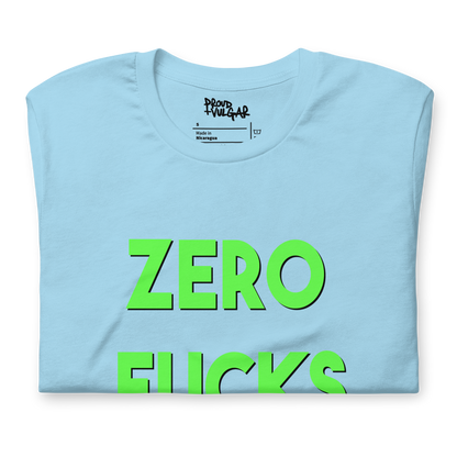 Zero Fucks Unisex T-Shirt