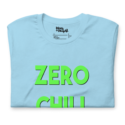 Zero Chill Unisex T-Shirt