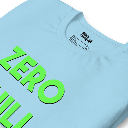 Zero Chill Unisex T-Shirt