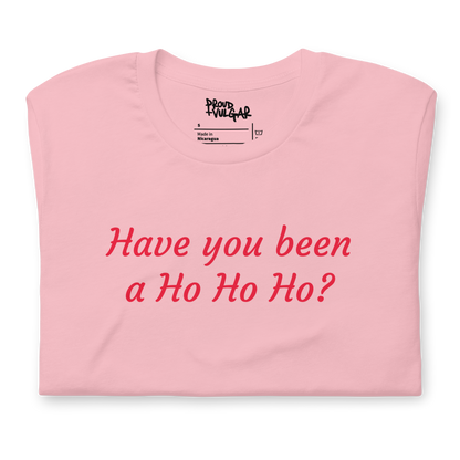 Ho Ho Ho Unisex T-Shirt