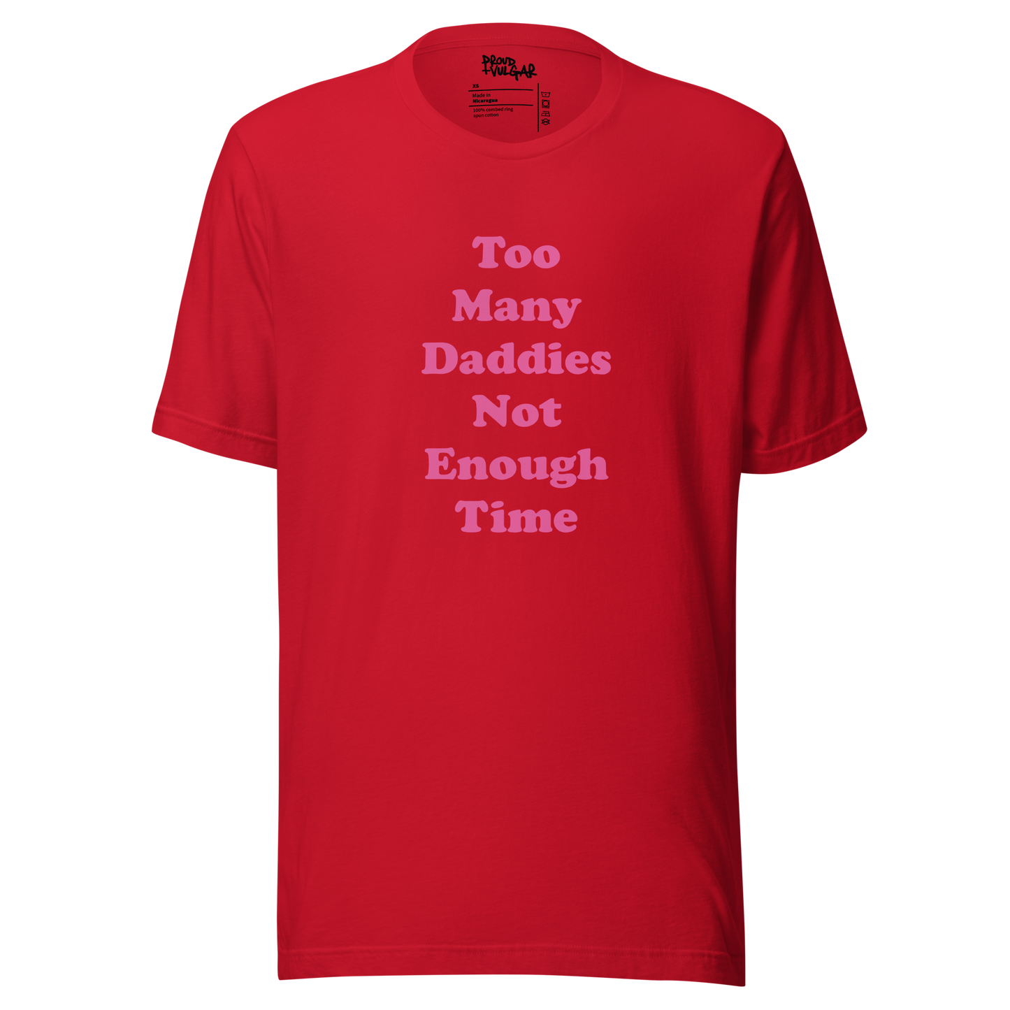 Too Many Daddies Unisex T-Shirt