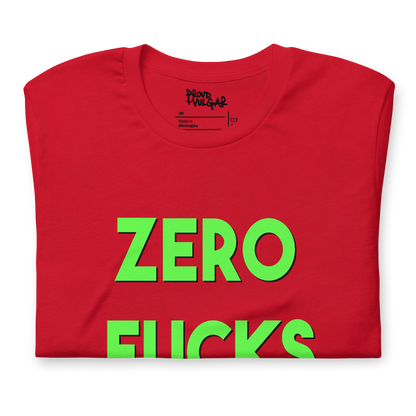 Zero Fucks Unisex T-Shirt