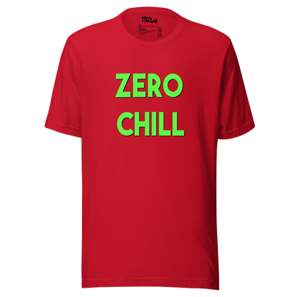 Zero Chill Unisex T-Shirt