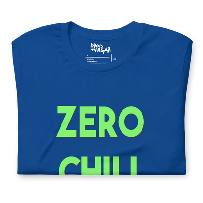 Zero Chill Unisex T-Shirt