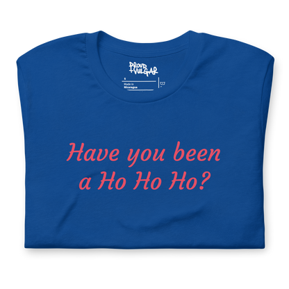 Ho Ho Ho Unisex T-Shirt