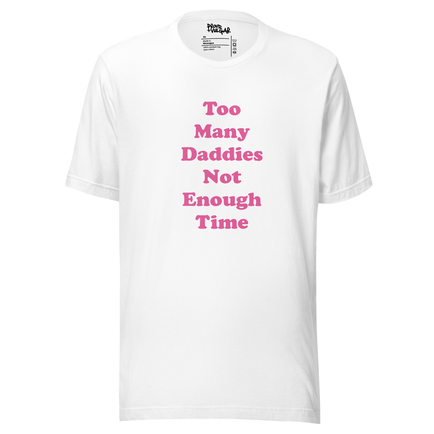 Too Many Daddies Unisex T-Shirt