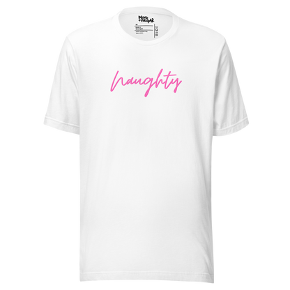 Naughty Unisex T-Shirt