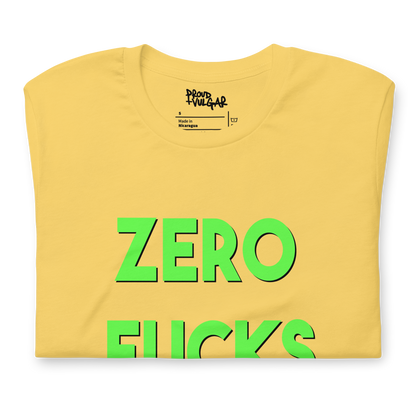 Zero Fucks Unisex T-Shirt