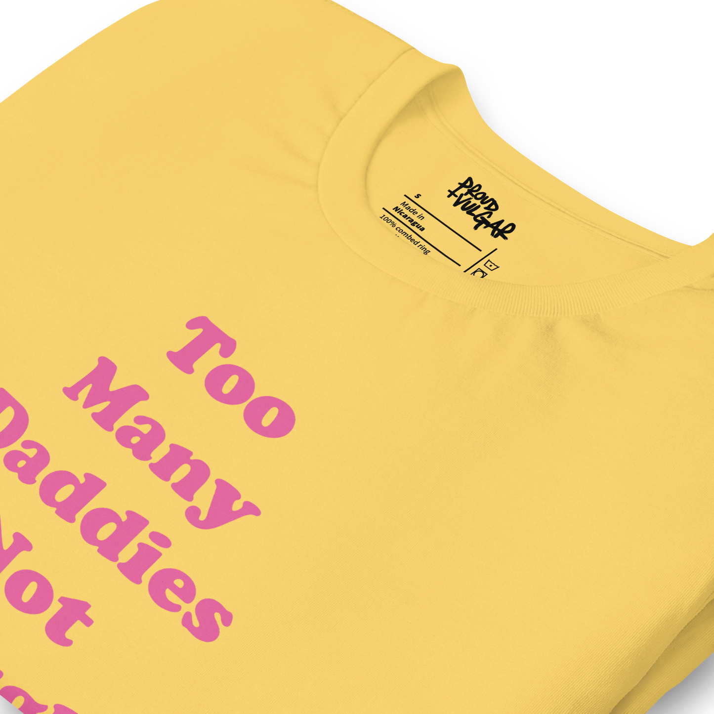 Too Many Daddies Unisex T-Shirt
