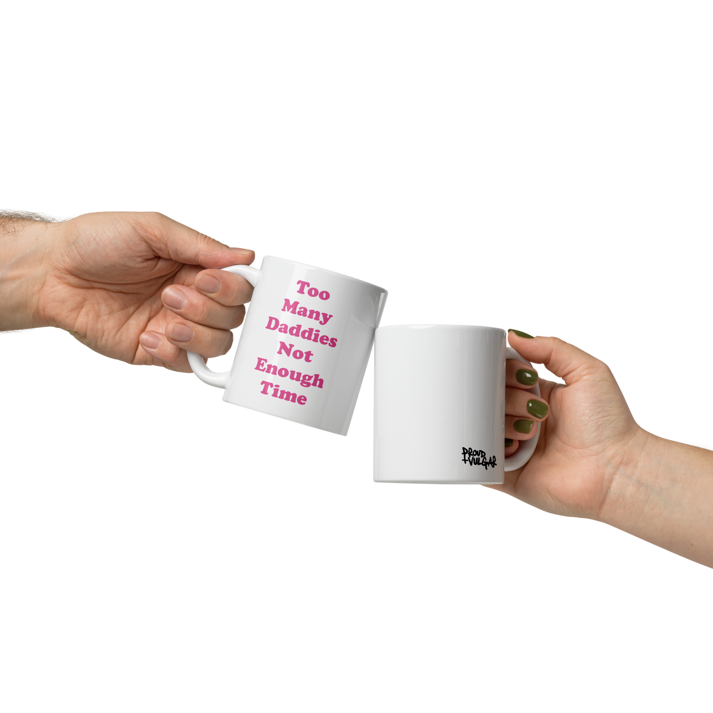 Too Many Daddies Ceramic Mug