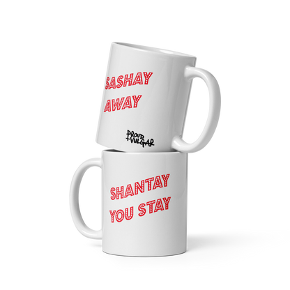 Shantay Or Sashay Ceramic Mug