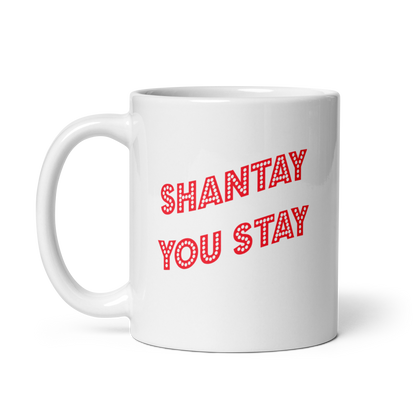 Shantay Or Sashay Ceramic Mug