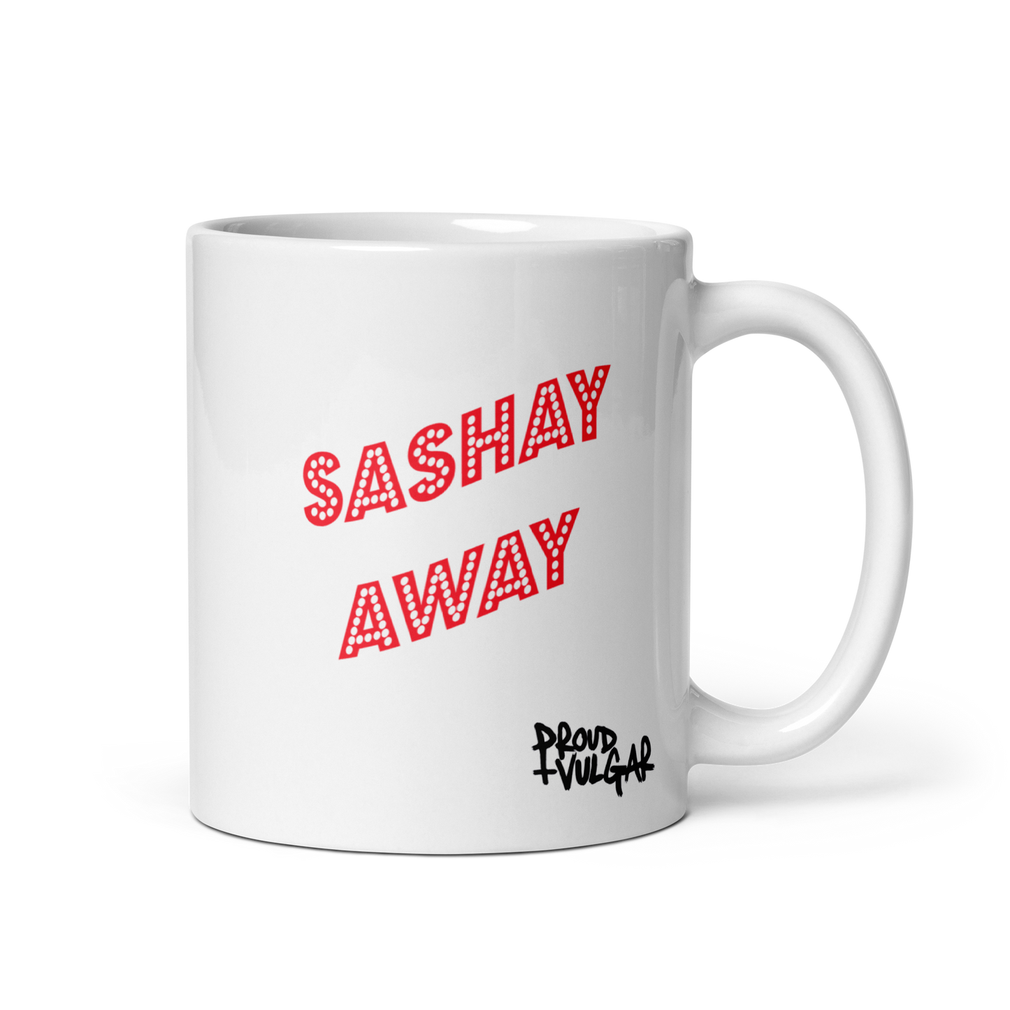 Shantay Or Sashay Ceramic Mug