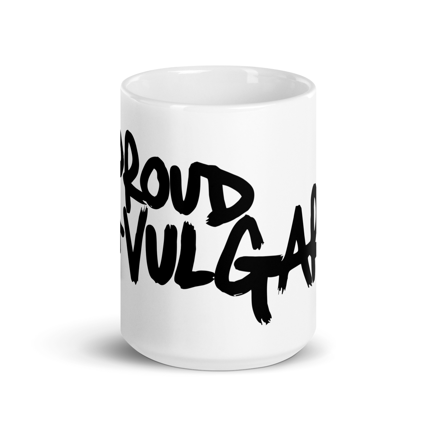 Proud and Vulgar Ceramic Mug