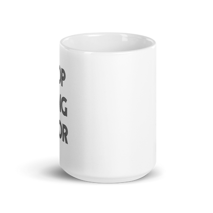 Stop Being Poor Ceramic Mug