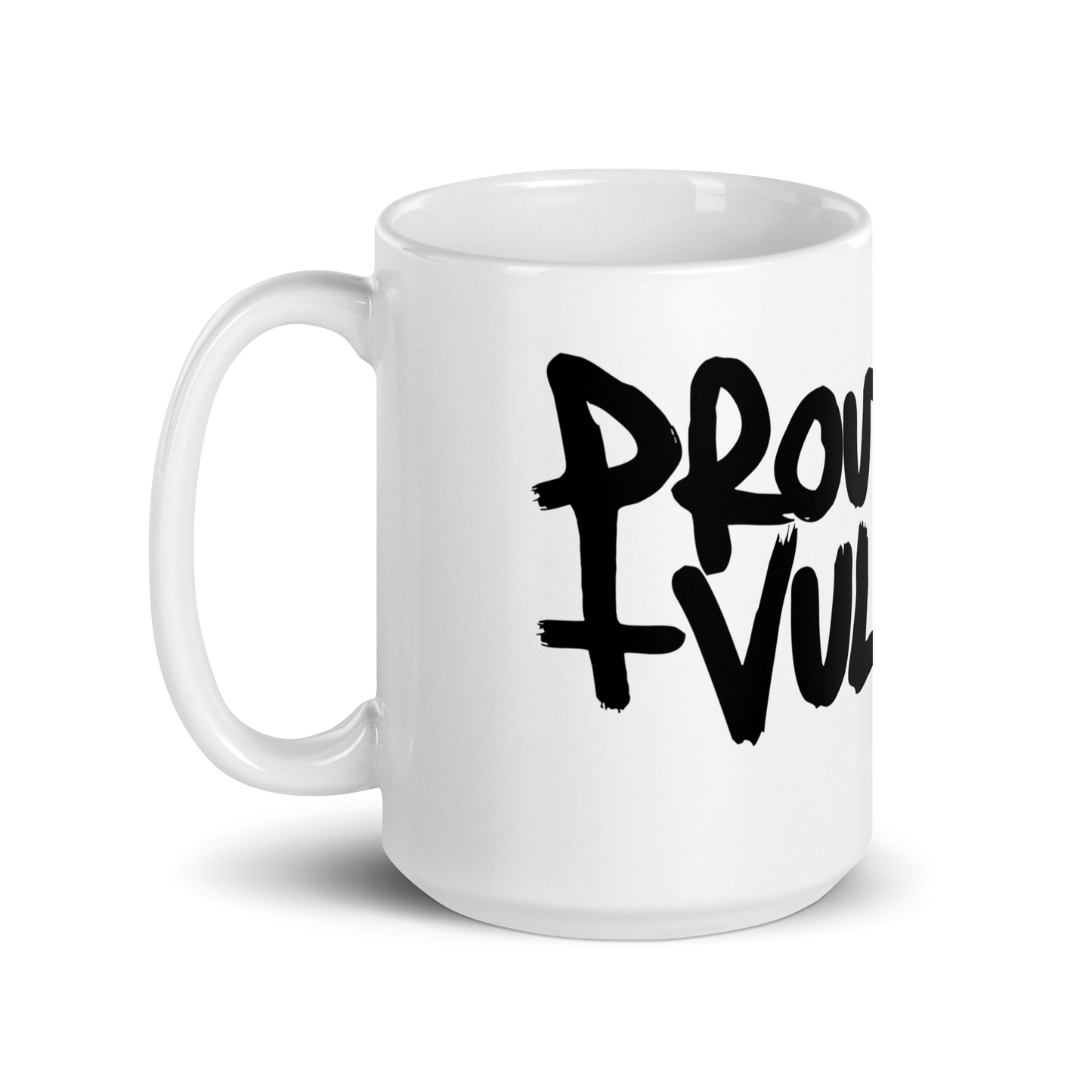Proud and Vulgar Ceramic Mug