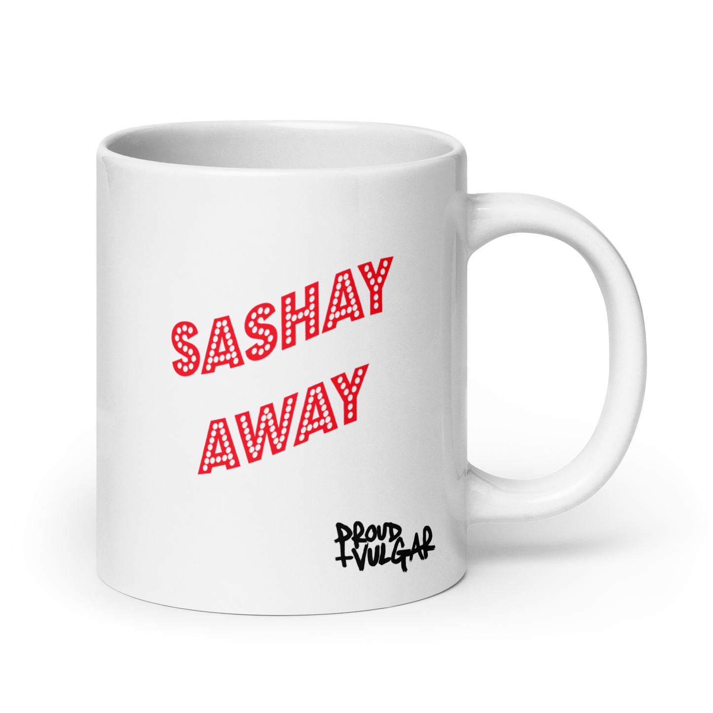 Shantay Or Sashay Ceramic Mug